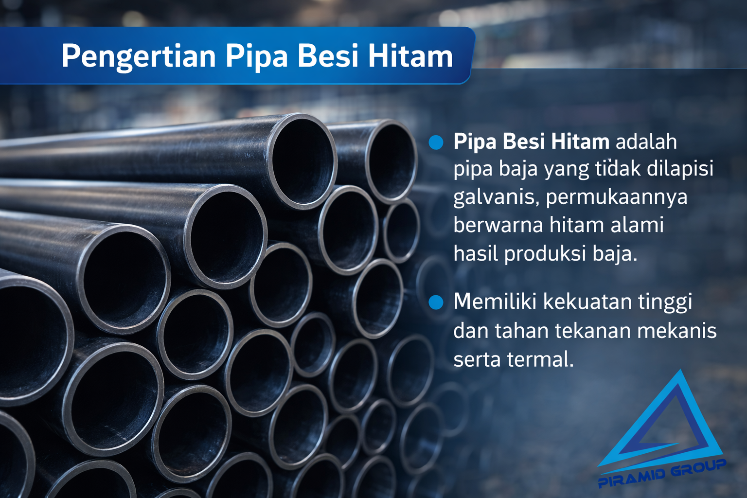 Pengertian Pipa Besi Hitam. PT. PIRAMID CAHAYA ABADI